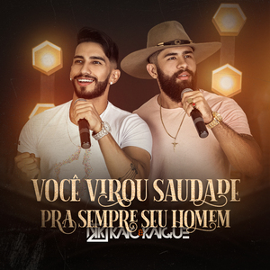 Você Virou Saudade / Pra Sempre Seu Homem (Ao Vivo)