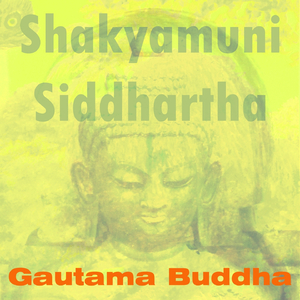 Shakyamuni Siddhartha