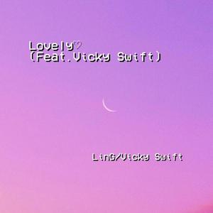 Lovely♡(feat.Vicky Swift)