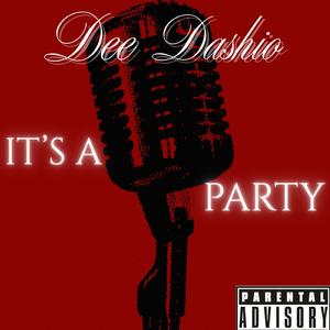 Dee dashio - it a party