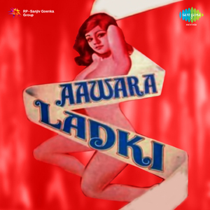 Awara Ladki Hoon Main