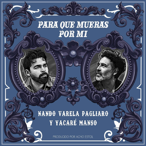 Para Que Mueras Por Mí (feat. Acho Estol)