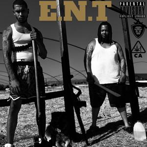 E.N.T (feat. EVRO)