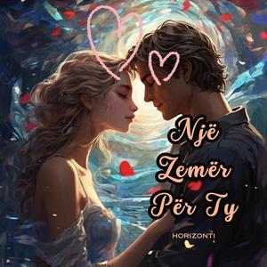 Një Zemër Për Ty