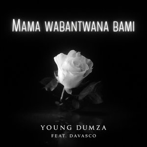 Mama Wabantwana Bam