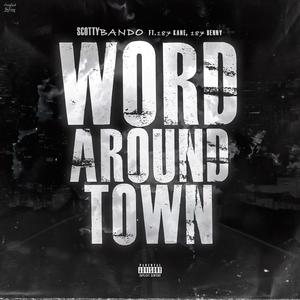 Word Around Town (feat. 187 Kane & 187 Benny)