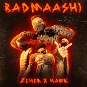 Badmaashi (feat. Hawk & NLKREW)