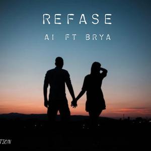 Refase (feat. Brya)