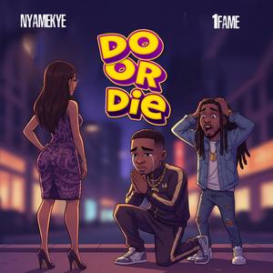Do or Die (feat. 1fame)