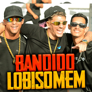 Bandido Lobisomem
