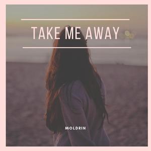 Take Me Away