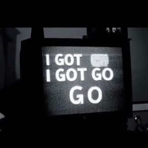I Got Go