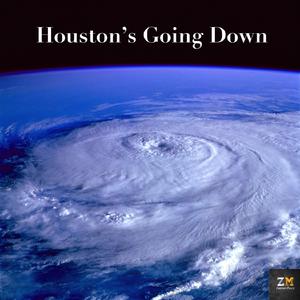 Houston's Going Down