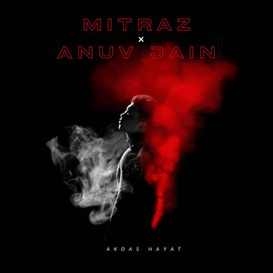 Mitraz x Anuv Jain