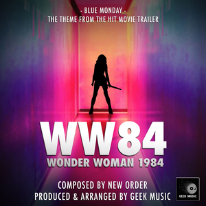 Blue Monday (From "Wonder Woman 1984")