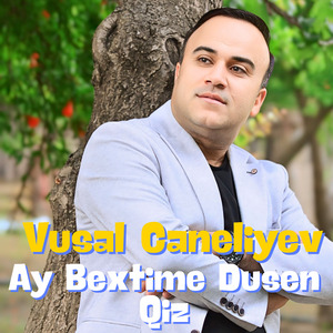 Ay Bextime Dusen Qiz