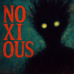 Noxious (Slowed)