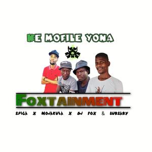 Ke mofile yona (Mojakula & Sbiga & Mathewfox ft Bursary)