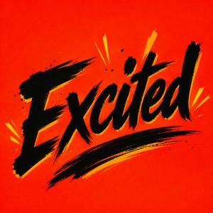 Excited