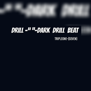 【不免费】--【DRILL】-“夜”-DARK DRILL BEAT