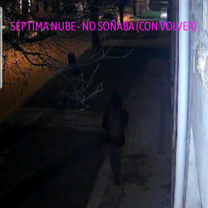 No Soñaba (Con Volver)