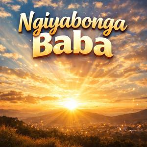 Ngiyabonga Baba