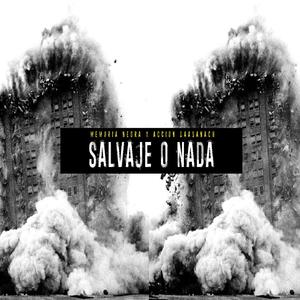 Salvaje O Nada (feat. Memoria Negra)