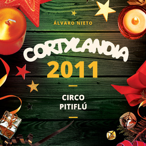 Cortylandia (Circo Pitiflú)