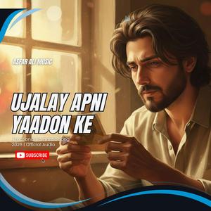 Ujalay Apni Yaadon Ke