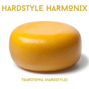TOARUTOWA HARDSTYLE