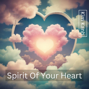 Spirit Of Your Heart
