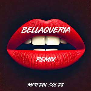 Bellaqueria (Remix)