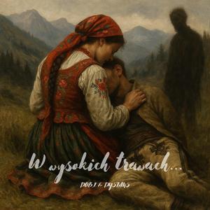 W wysokich trawach (feat. DOBI)