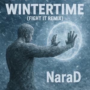 Wintertime (Fight It Remix)