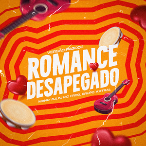 Romance Desapegado (Versão Pagode)