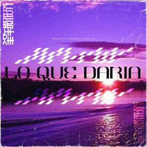 LO QUE DARIA (feat. Kraion 27, Smith wesos & Rokect Clv)