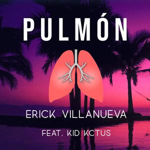 Pulmón (feat. Kid Kctus)