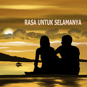 Rasa Untuk Selamanya