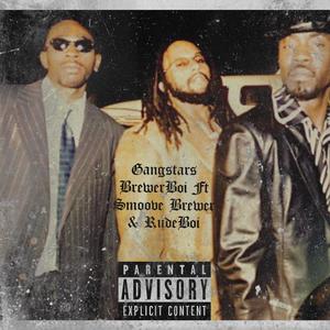 Gangstars (feat. Smoove Brewer & RudeBoi)