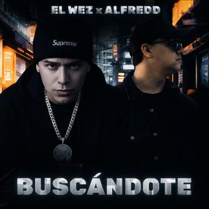 Buscándote (feat. EL WEZ)