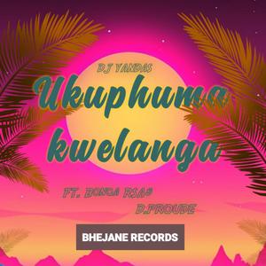 Dj Yanda's_-Ukuphuma Kwelanga (feat. Bonga Rsa and DProude)