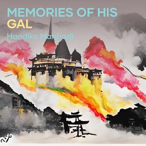 Memories of His Gal