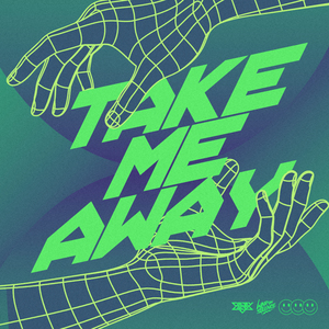 Take Me Away