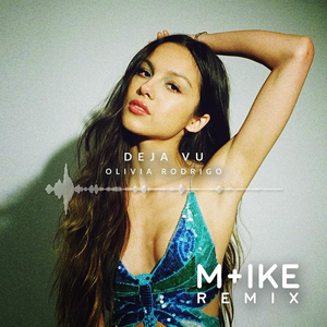 deja vu (M+ike Remix)