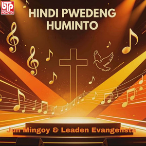 Hindi Pwedeng Huminto
