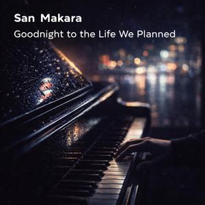 Goodnight to the Life We Planned