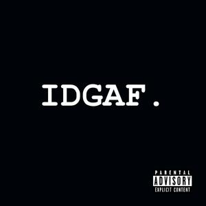 IDGAF. (feat. Cole McCrumb)
