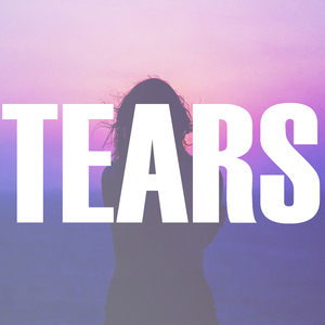 Tears