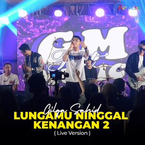 Lungamu Ninggal Kenangan 2 (Live)
