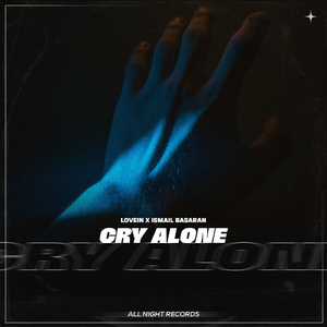 Cry Alone